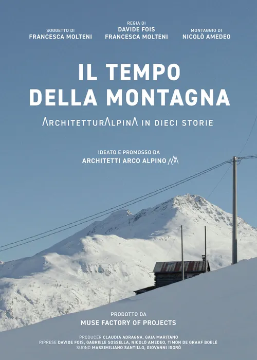 IL TEMPO DELLA MONTAGNA | ArchitetturA AlpinA in dieci storie 