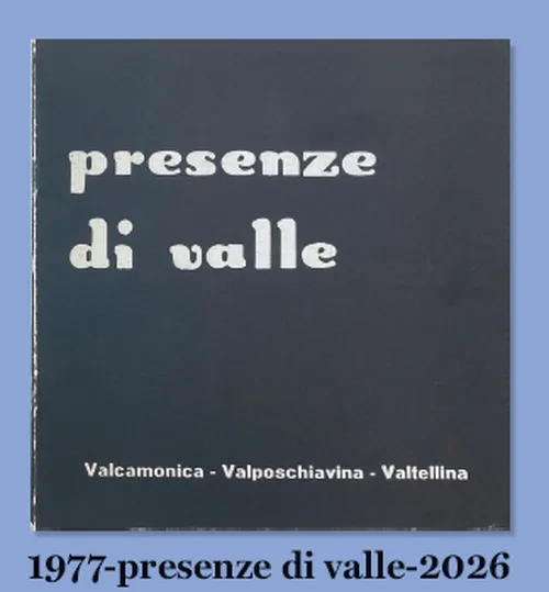 1977 - Presenze di valle - 2026 